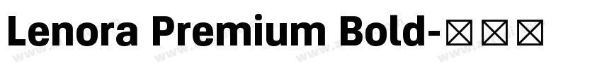 Lenora Premium Bold字体转换